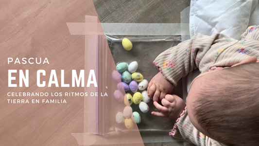 Pascua en Calma: Celebrar los ritmos de la Tierra en familia